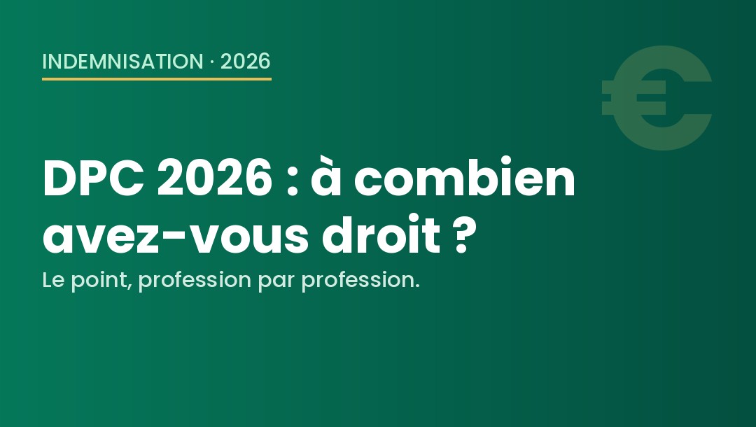 DPC 2026 : à combien avez-vous droit ?